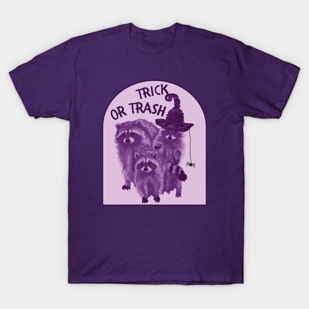 Trick or Trash Raccoons T-Shirt by Slightly Unhinged